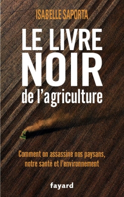 Le Livre noir de l’agriculture